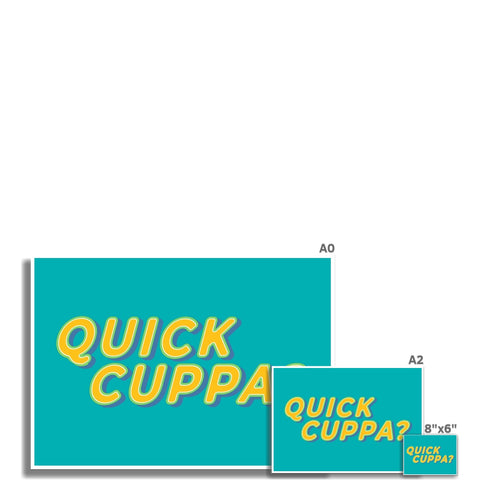Quick Cuppa? Fine Art Print