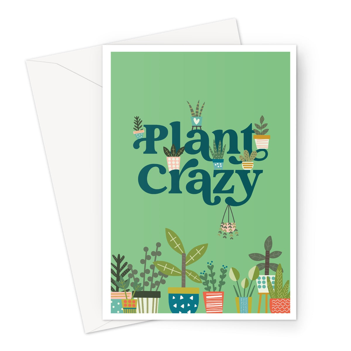 Plant Crazy Greeting Card