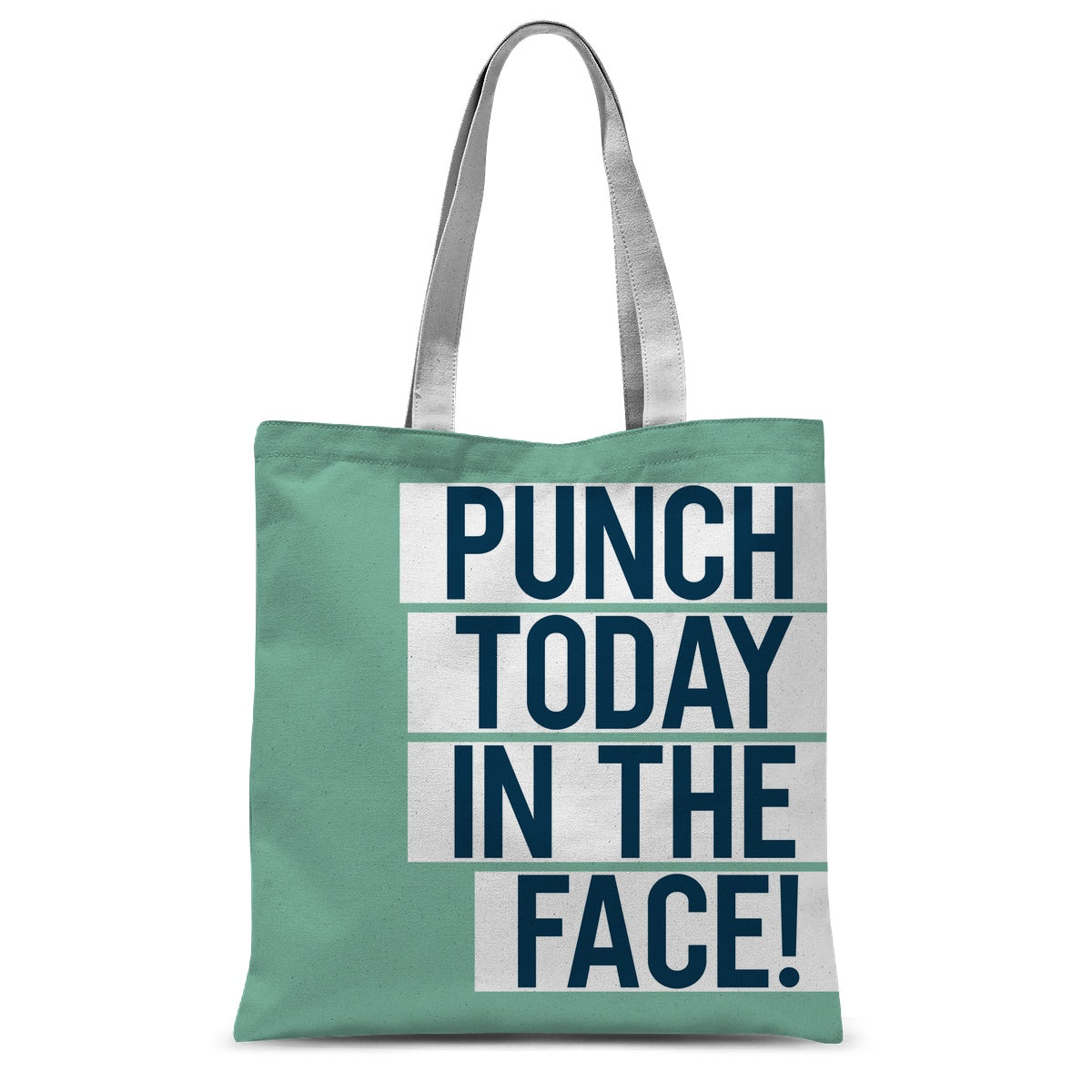 Punch Today In The Face Tote Bag
