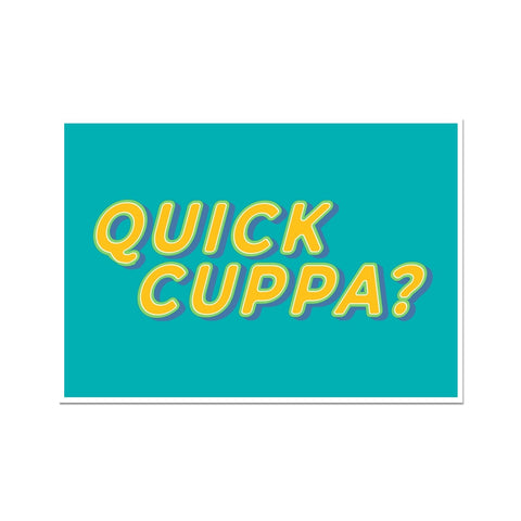 Quick Cuppa? Fine Art Print