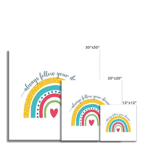 Follow Your Dreams Fine Art Print
