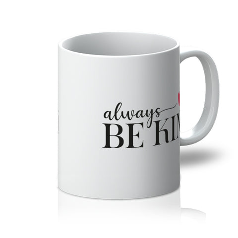 Always Be Kind Mug