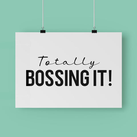 Totally Bossing It! Fine Art Print
