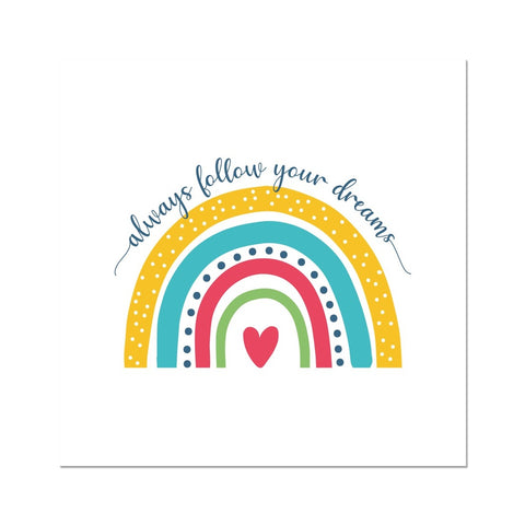 Follow Your Dreams Fine Art Print
