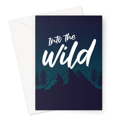 Into The Wild Greeting Card