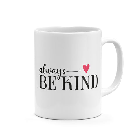 Always Be Kind Mug