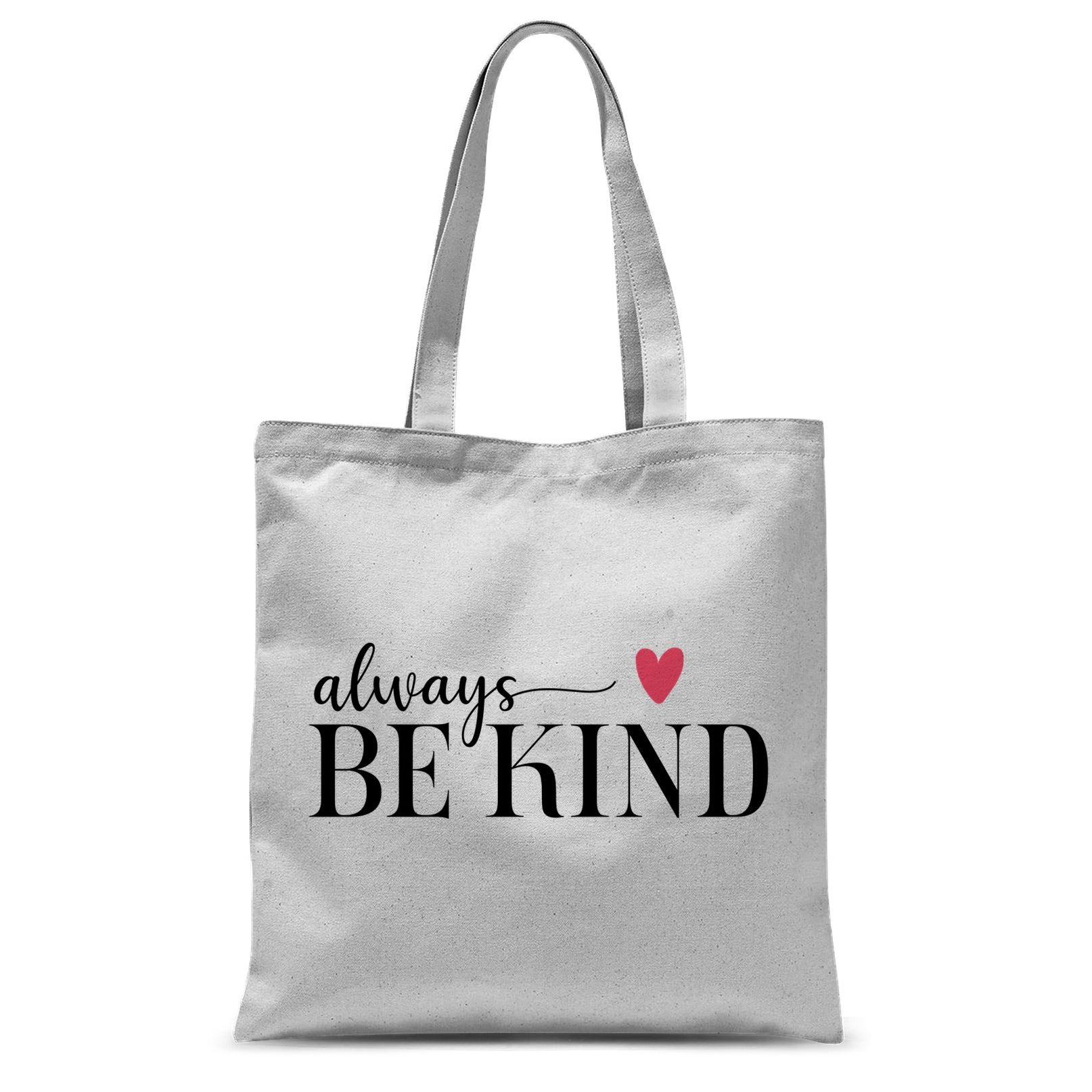 Always Be Kind Tote Bag