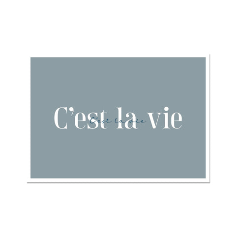 C'est la vie Fine Art Print