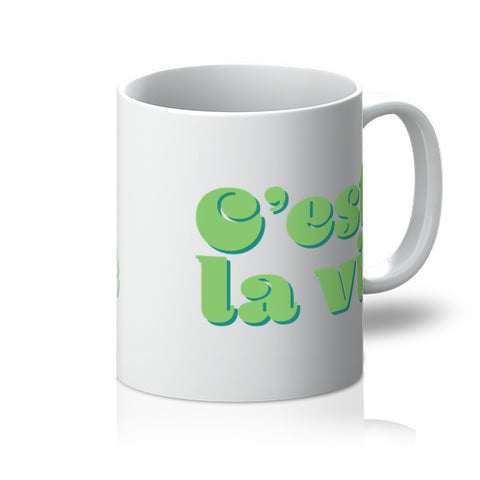 C'est la vie Mug