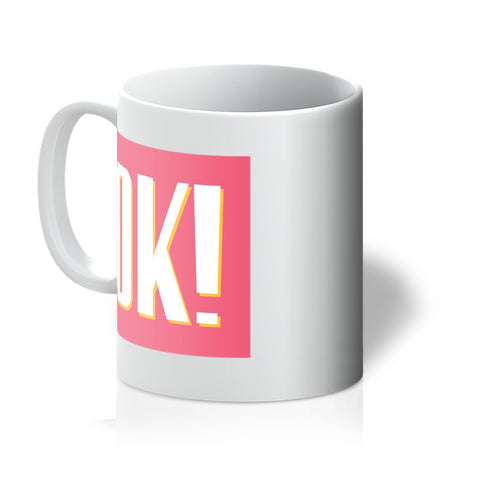 OK! Mug