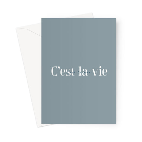 C'est La Vie Greeting Card