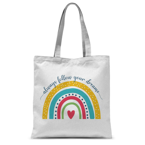 Always Follow Your Dreams Tote Bag