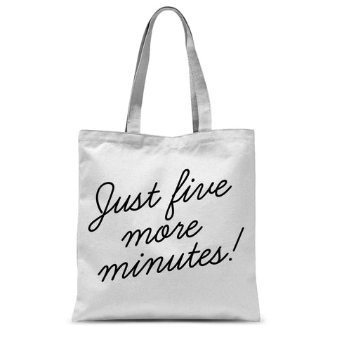 Just five more minutes! Tote Bag